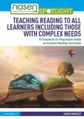 Cover: Teaching Reading to All Learners Including Those with Complex Needs - Routledge