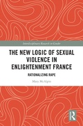 Bild: The New Logic of Sexual Violence in Enlightenment France - Routledge