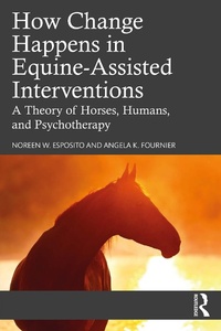 Abbildung von: How Change Happens in Equine-Assisted Interventions - Routledge