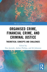 Abbildung von: Organised Crime, Financial Crime, and Criminal Justice - Routledge