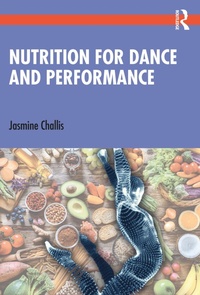 Abbildung von: Nutrition for Dance and Performance - Routledge