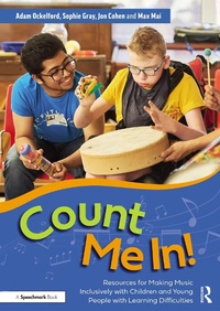 Abbildung von: Count Me In!: Resources for Making Music Inclusively with Children and Young People with Learning Difficulties - Routledge