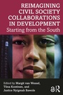 Cover: Reimagining Civil Society Collaborations in Development - Routledge