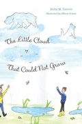 Cover: The Little Cloud That Could Not Grow - FriesenPress