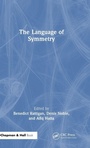 Cover: The Language of Symmetry - Chapman & Hall/CRC