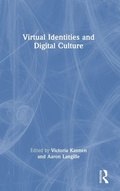 Cover: Virtual Identities and Digital Culture - Routledge