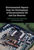 Cover: Environmental Impacts from the Development of Unconventional Oil and Gas Reserves - Cambridge University Press