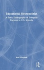 Cover: Educational Necropolitics - Routledge