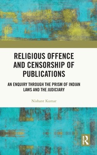 Enlarge image Cover: Religious Offence and Censorship of Publications - Routledge India