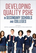 Cover: Developing Quality PSHE in Secondary Schools and Colleges - Bloomsbury Academic