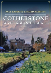 Abbildung von: Cotherstone: A Village in Teesdale - Amberley Publishing