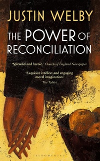 Enlarge image Cover: The Power of Reconciliation - Bloomsbury Continuum