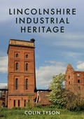 Bild: Lincolnshire Industrial Heritage - Amberley Publishing