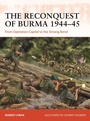 Cover: The Reconquest of Burma 1944-45 - Osprey Publishing
