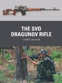 Cover: The SVD Dragunov Rifle - Osprey Publishing