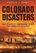 Cover: Colorado Disasters - Farcountry Press