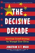 Cover: The Decisive Decade - Diversion Books