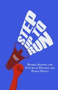 Cover: Step Up to Run: Women Shaping the Future of Politics and Public Policy - Regal House Publishing
