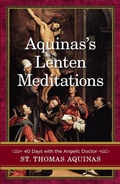 Cover: Aquinas's Lenten Meditations - Sophia Institute Press