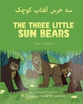 Cover: The Three Little Sun Bears (Farsi-English) - Language Lizard, LLC
