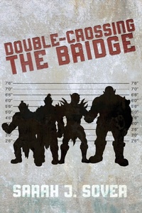 Enlarge image Cover: Double-Crossing the Bridge - Falstaff Books, LLC
