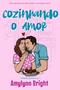 Cover: Cozinhando o Amor (A Fam&iacute;lia Bennet, #1) - Babelcube Inc.