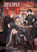 Cover: Disciple of the Lich: Or How I Was Cursed by the Gods and Dropped Into the Abyss! (Light Novel) Vol. 5 - Seven Seas Entertainment, LLC