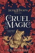 Cover: Cruel Magic - Rowan Ridge Press