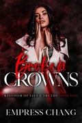 Cover: Broken Crowns: Kingdom of Lies & Truths Book One - Chang House Publishing LLC