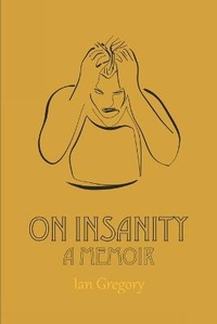Enlarge image Cover: On Insanity - Handsome Lady Publishing