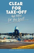 Cover: Clear for Take-Off and hope for the best - John Campbell