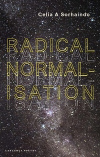 Enlarge image Cover: Radical Normalisation - Carcanet Poetry