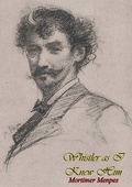 Cover: Whistler as I Knew Him - Braunfell Books