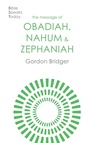 Cover: The Message of Obadiah, Nahum and Zephaniah - Inter-Varsity Press