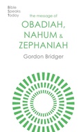 Cover: The Message of Obadiah, Nahum and Zephaniah - Inter-Varsity Press