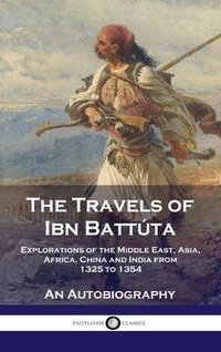 Abbildung von: Travels of Ibn Battuta - Pantianos Classics