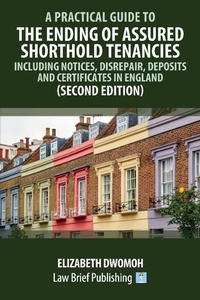 Abbildung von: A Practical Guide to the Ending of Assured Shorthold Tenancies - Law Brief Publishing