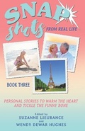 Cover: Snap Shots from Real Life Book 3 - Write by the Sea Press