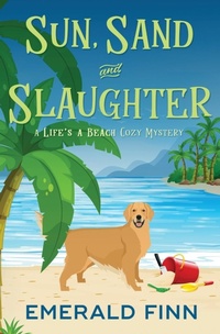 Enlarge image Cover: Sun, Sand and Slaughter - Finesse Solutions Pty Ltd