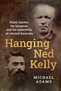 Cover: Hanging Ned Kelly - Affirm Press