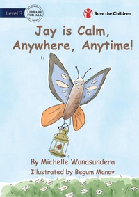 Enlarge image Cover: Jay is Calm, Anywhere, Anytime - Library for All