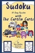 Cover: Sudoku with The Cartlin Carts - Adventures in Imagination Publishing