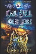Cover: Owl Spell Broke Loose - Badchen Publishing