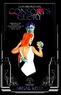 Enlarge image Cover: Consort's Glory - Abigail Kelly