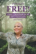 Cover: Finally Free! I Was a Prisoner of My Own Thoughts - Pataskity Publishing Company