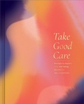 Cover: Take Good Care - Compendium Publishing & Communications