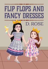 Enlarge image Cover: Flip Flops and Fancy Dresses - Outskirts Press
