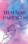 Cover: Traumas partages - Audrey Martin