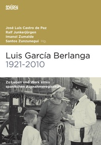 Abbildung von: Luis García Berlanga (1921-2010) - Schüren Verlag GmbH
