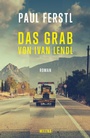 Cover: Das Grab von Ivan Lendl - MILENA
